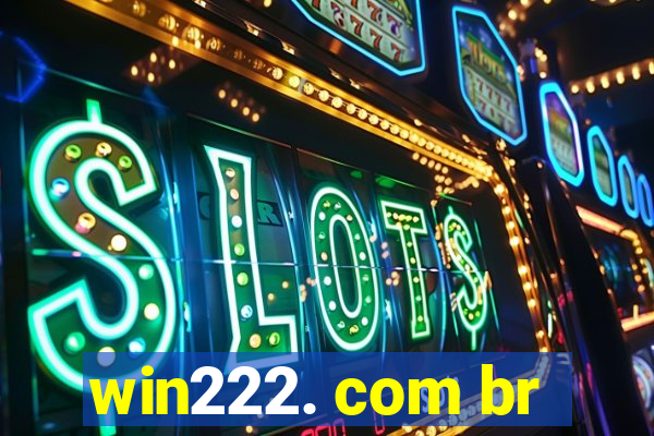 win222. com br